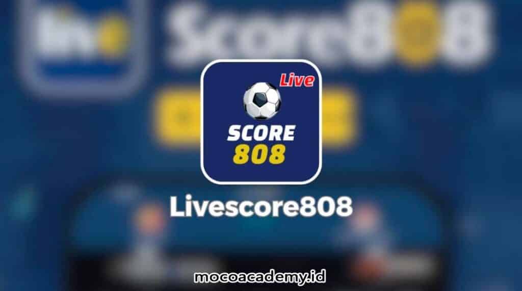Tips Nonton Live Sepak Bola di Score808 APK 